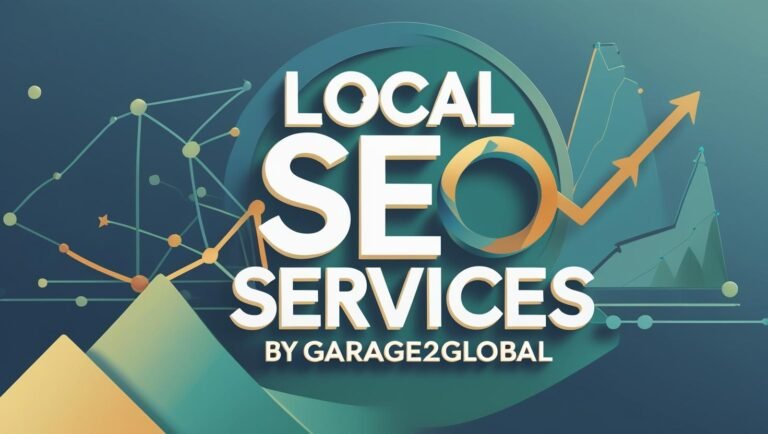 Local SEO Services by Garage2Global: Your Shortcut to Winning Local Customers